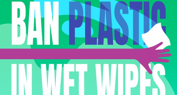 BAN PLASTIC IN WET WIPES.jpg